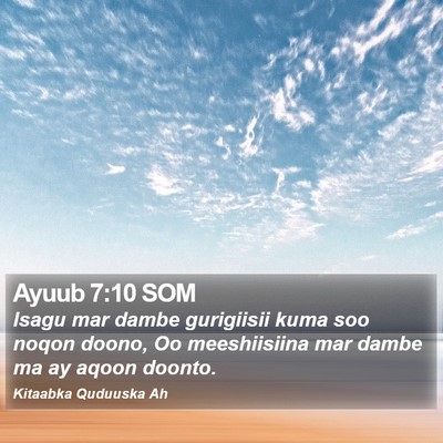 Ayuub 7:10 SOM Bible Verse Image