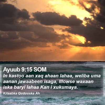 Ayuub 9:15 SOM Bible Verse Image