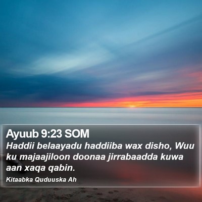 Ayuub 9:23 SOM Bible Verse Image