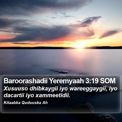 Baroorashadii Yeremyaah 3:19 SOM Bible Verse Image