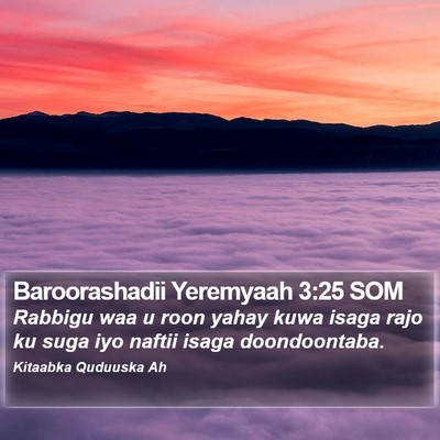 Baroorashadii Yeremyaah 3:25 SOM Bible Verse Image