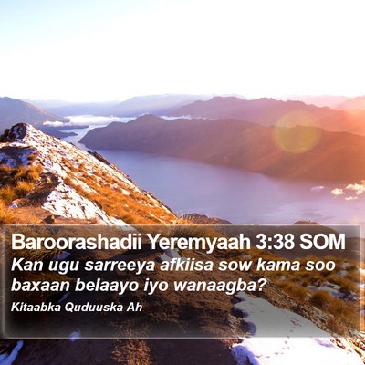 Baroorashadii Yeremyaah 3:38 SOM Bible Verse Image