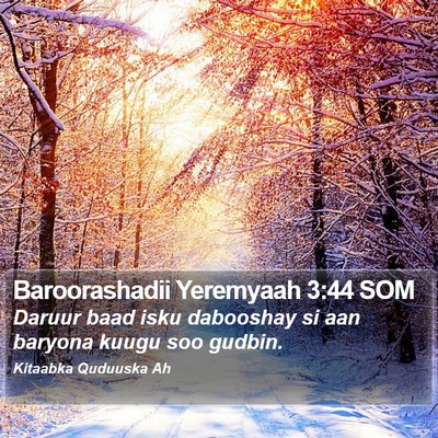 Baroorashadii Yeremyaah 3:44 SOM Bible Verse Image