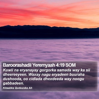 Baroorashadii Yeremyaah 4:19 SOM Bible Verse Image