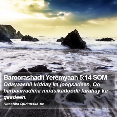 Baroorashadii Yeremyaah 5:14 SOM Bible Verse Image