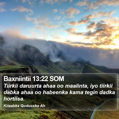 Baxniintii 13:22 SOM Bible Verse Image