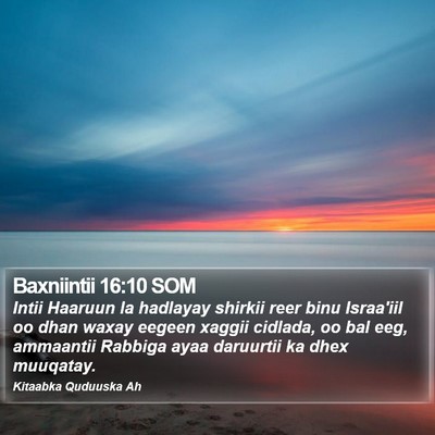 Baxniintii 16:10 SOM Bible Verse Image