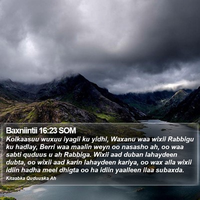 Baxniintii 16:23 SOM Bible Verse Image