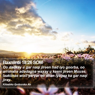 Baxniintii 18:26 SOM Bible Verse Image