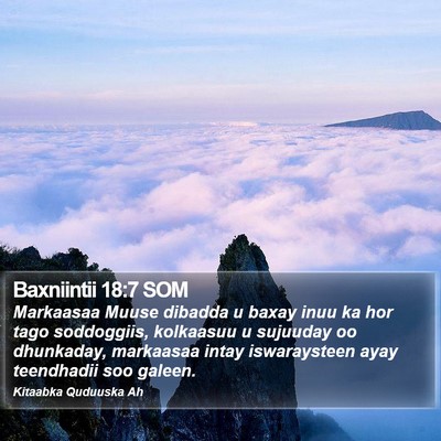 Baxniintii 18:7 SOM Bible Verse Image
