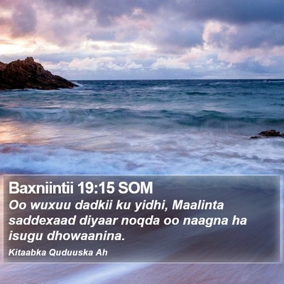 Baxniintii 19:15 SOM Bible Verse Image