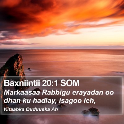 Baxniintii 20:1 SOM Bible Verse Image