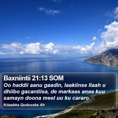 Baxniintii 21:13 SOM Bible Verse Image