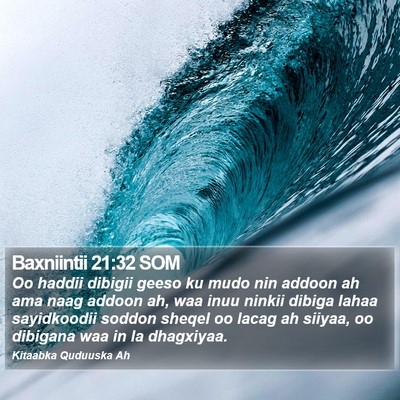 Baxniintii 21:32 SOM Bible Verse Image