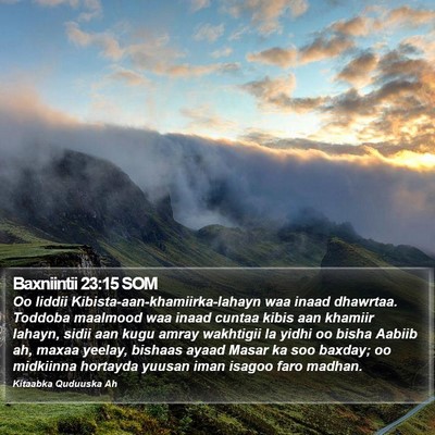 Baxniintii 23:15 SOM Bible Verse Image