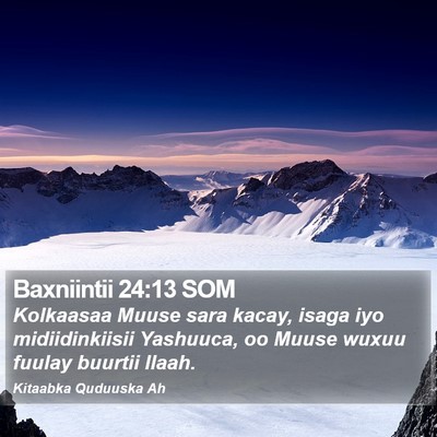 Baxniintii 24:13 SOM Bible Verse Image