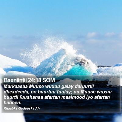 Baxniintii 24:18 SOM Bible Verse Image