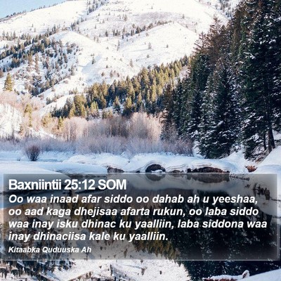 Baxniintii 25:12 SOM Bible Verse Image