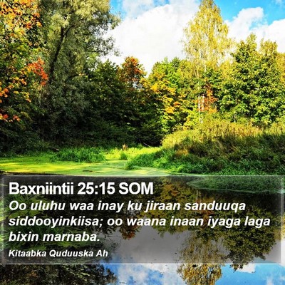 Baxniintii 25:15 SOM Bible Verse Image