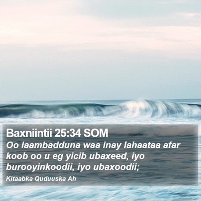 Baxniintii 25:34 SOM Bible Verse Image