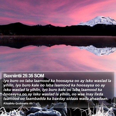 Baxniintii 25:35 SOM Bible Verse Image