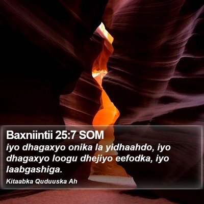 Baxniintii 25:7 SOM Bible Verse Image