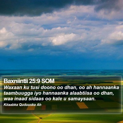 Baxniintii 25:9 SOM Bible Verse Image