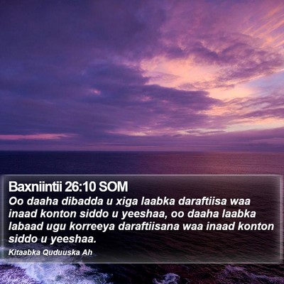 Baxniintii 26:10 SOM Bible Verse Image
