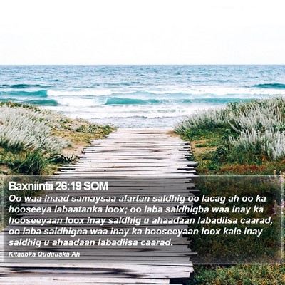 Baxniintii 26:19 SOM Bible Verse Image