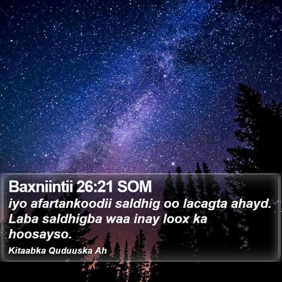 Baxniintii 26:21 SOM Bible Verse Image