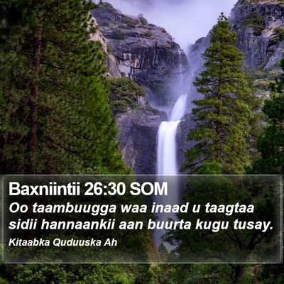 Baxniintii 26:30 SOM Bible Verse Image