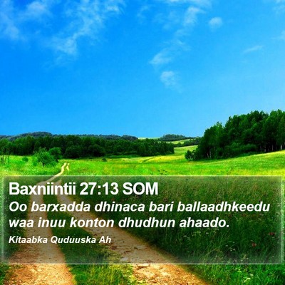 Baxniintii 27:13 SOM Bible Verse Image