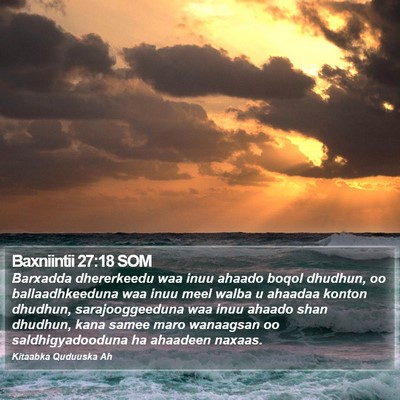 Baxniintii 27:18 SOM Bible Verse Image