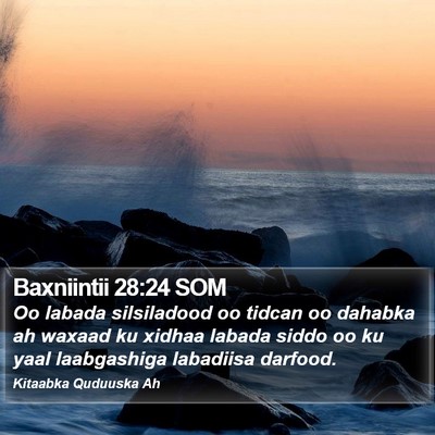 Baxniintii 28:24 SOM Bible Verse Image