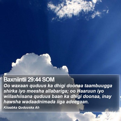 Baxniintii 29:44 SOM Bible Verse Image