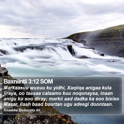 Baxniintii 3:12 SOM Bible Verse Image