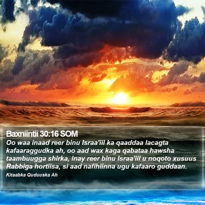 Baxniintii 30:16 SOM Bible Verse Image