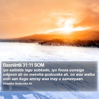 Baxniintii 31:11 SOM Bible Verse Image