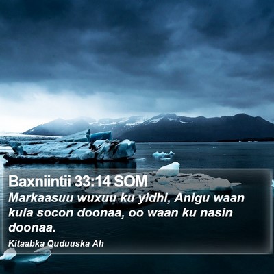 Baxniintii 33:14 SOM Bible Verse Image