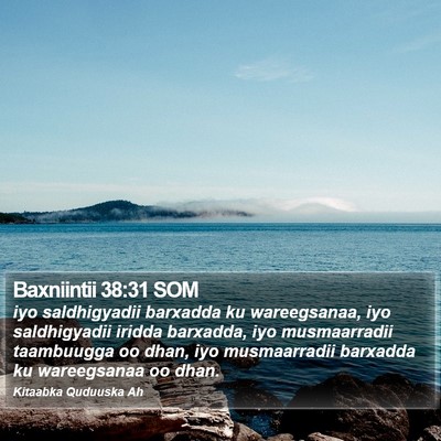 Baxniintii 38:31 SOM Bible Verse Image