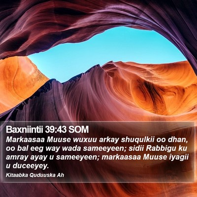 Baxniintii 39:43 SOM Bible Verse Image