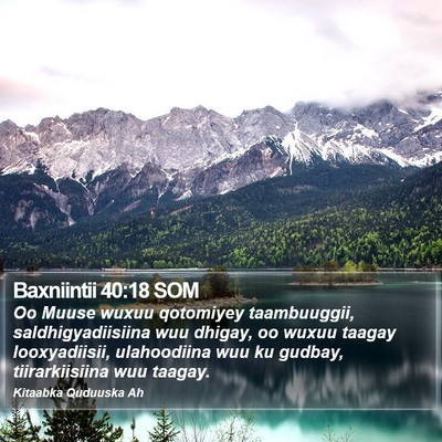 Baxniintii 40:18 SOM Bible Verse Image