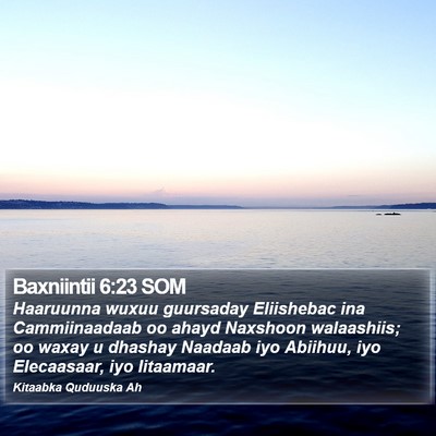 Baxniintii 6:23 SOM Bible Verse Image