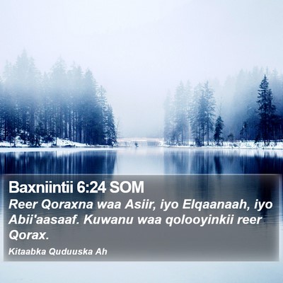 Baxniintii 6:24 SOM Bible Verse Image