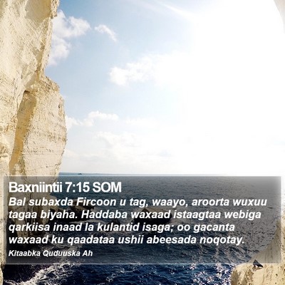Baxniintii 7:15 SOM Bible Verse Image