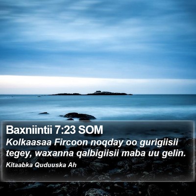 Baxniintii 7:23 SOM Bible Verse Image
