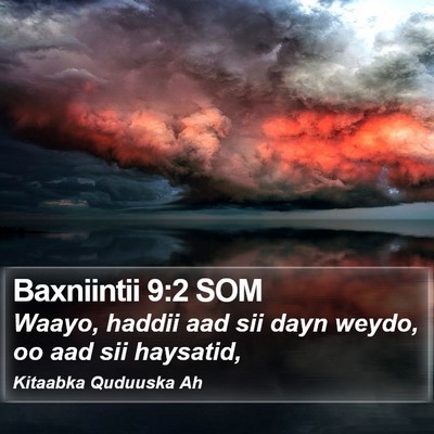 Baxniintii 9:2 SOM Bible Verse Image