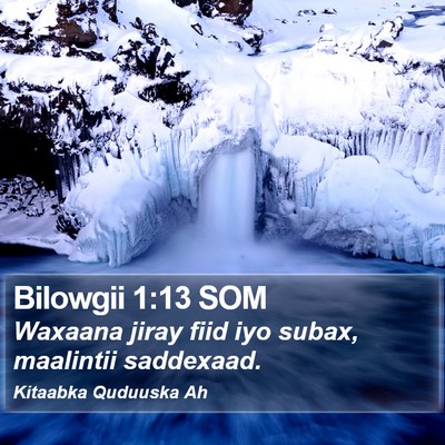 Bilowgii 1:13 SOM Bible Verse Image