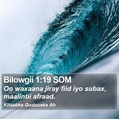Bilowgii 1:19 SOM Bible Verse Image
