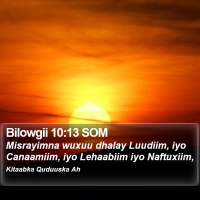 Bilowgii 10:13 SOM Bible Verse Image